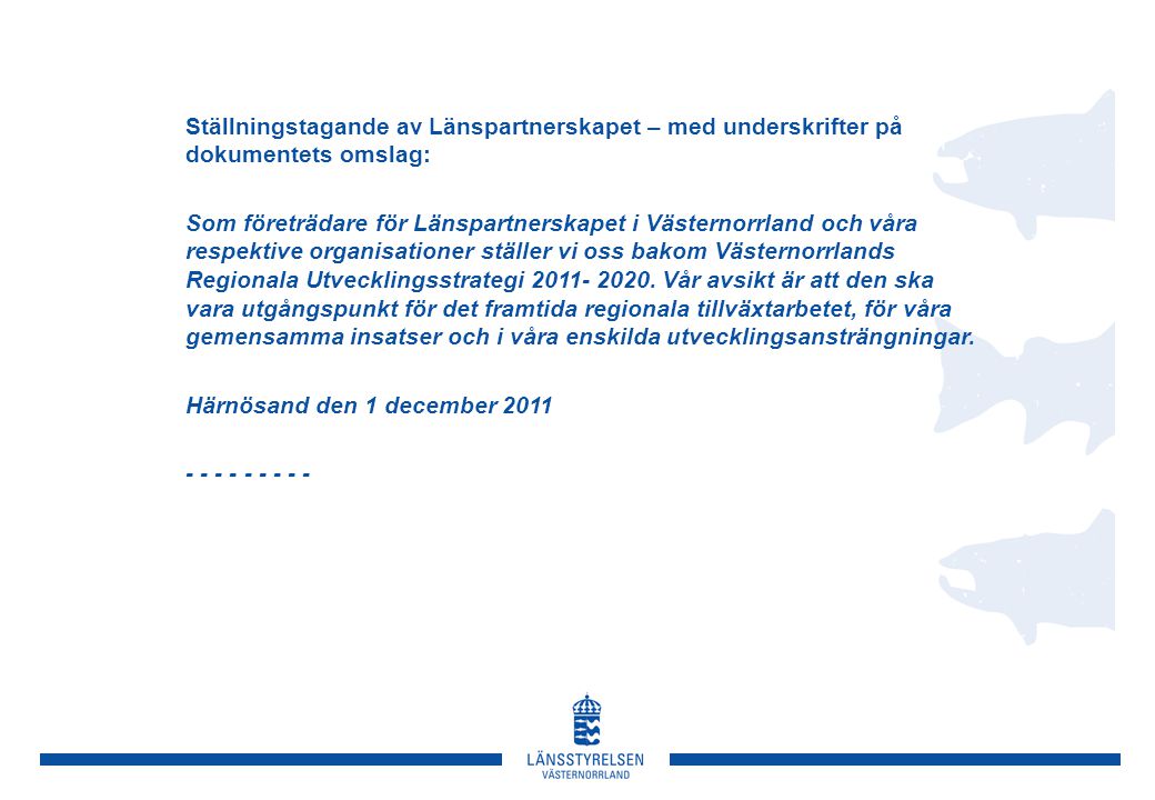 Ställningstagande av Länspartnerskapet – med underskrifter på dokumentets omslag: