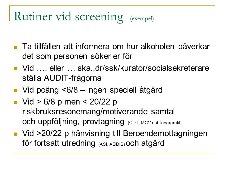 Rutiner vid screening (exempel)