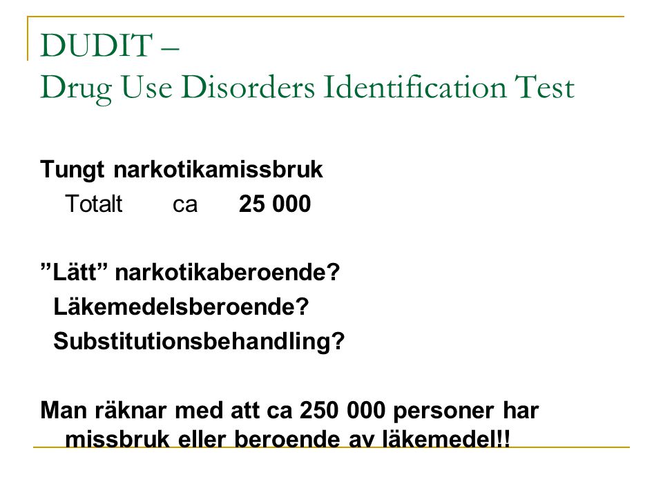 DUDIT – Drug Use Disorders Identification Test