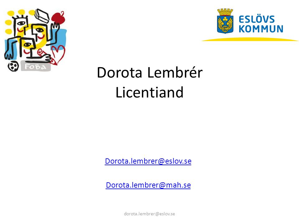 Dorota Lembrér Licentiand