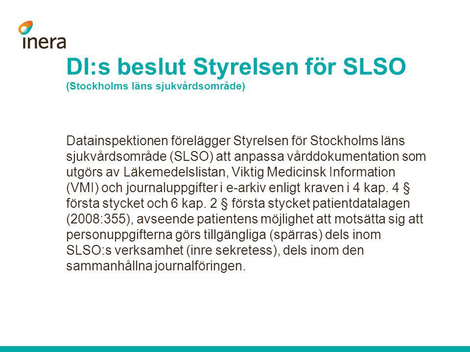 DI:s beslut Styrelsen för SLSO (Stockholms läns sjukvårdsområde)