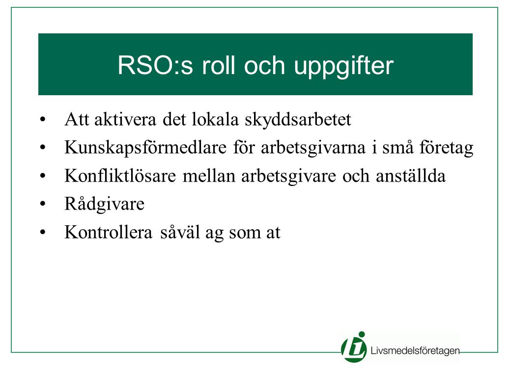 RSO:s roll och uppgifter