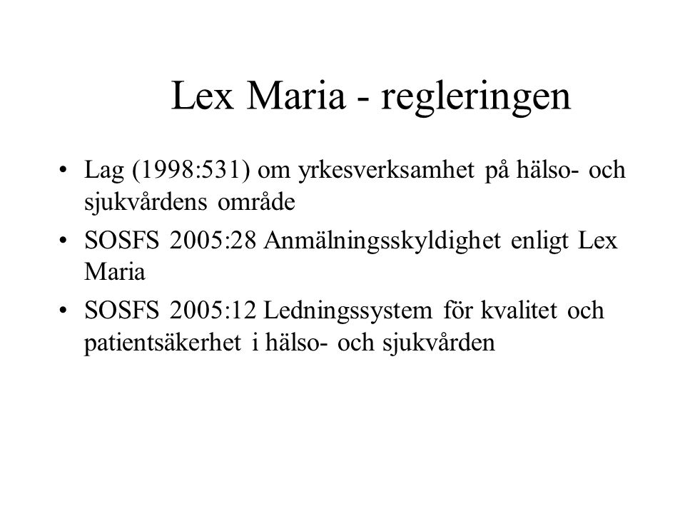 Lex Maria - regleringen