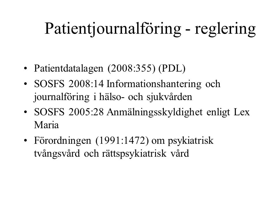Patientjournalföring - reglering