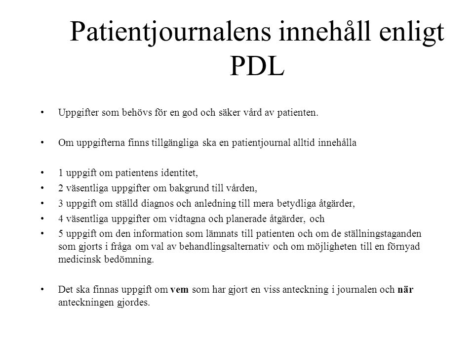 Patientjournalens innehåll enligt PDL