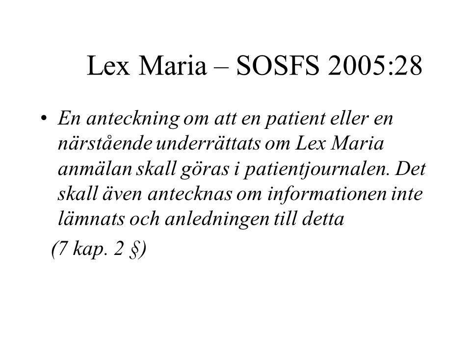 Lex Maria – SOSFS 2005:28