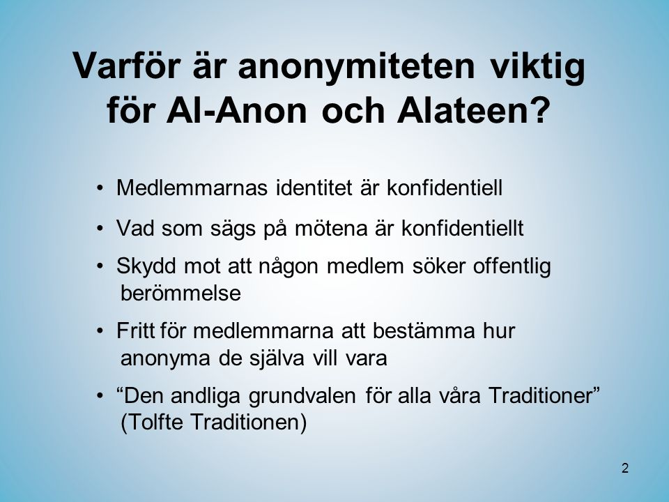 Varför är anonymiteten viktig för Al-Anon och Alateen