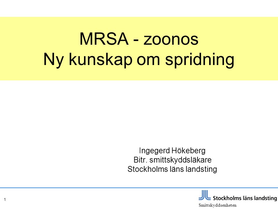 MRSA - zoonos Ny kunskap om spridning