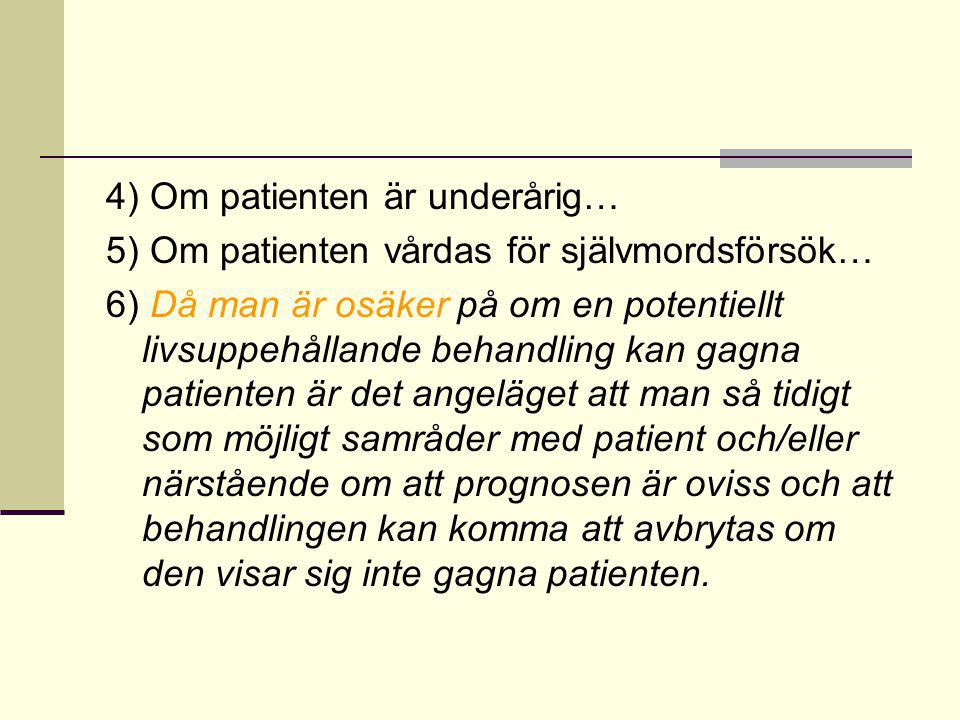 4) Om patienten är underårig…