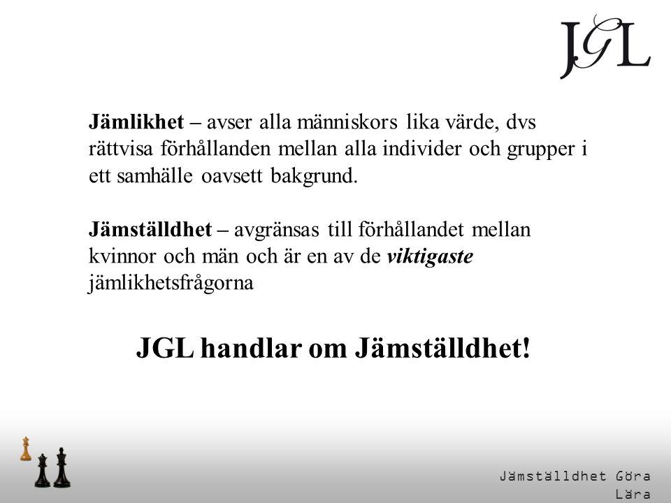 JGL handlar om Jämställdhet!