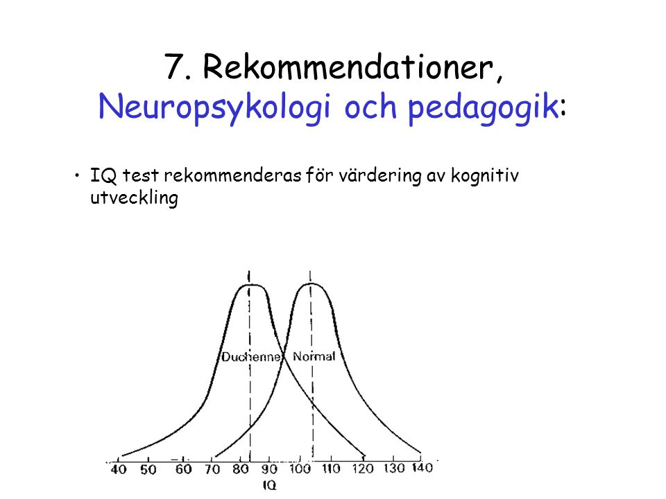 7. Rekommendationer, Neuropsykologi och pedagogik: