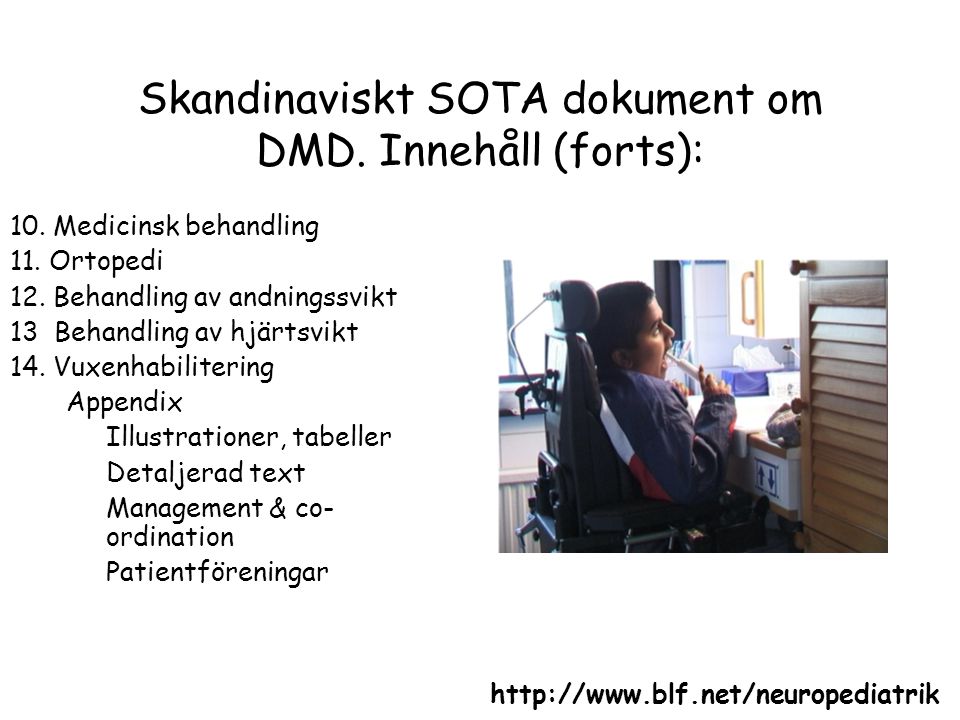 Skandinaviskt SOTA dokument om DMD. Innehåll (forts):