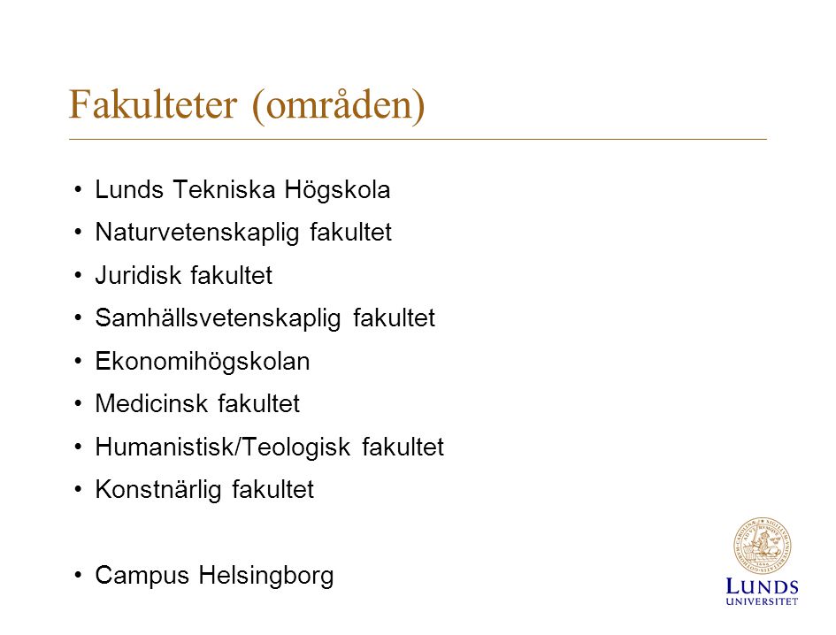 Fakulteter (områden) Lunds Tekniska Högskola
