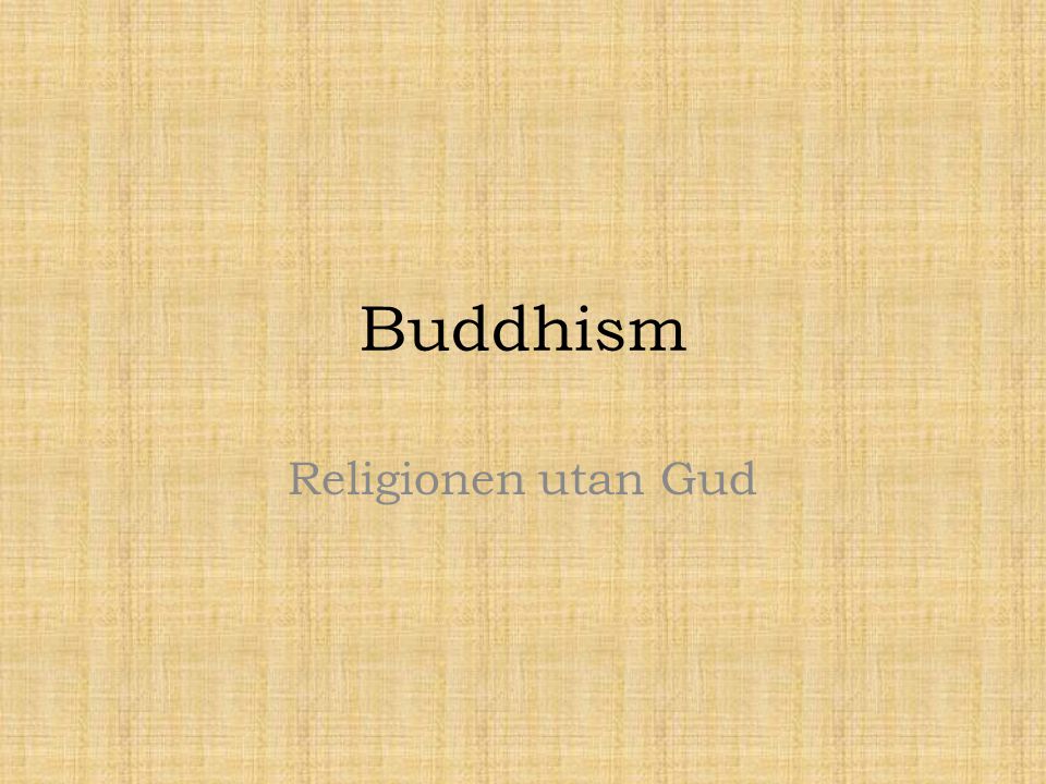 Buddhism Religionen utan Gud