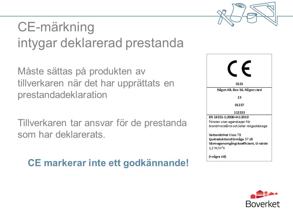 CE-märkning intygar deklarerad prestanda
