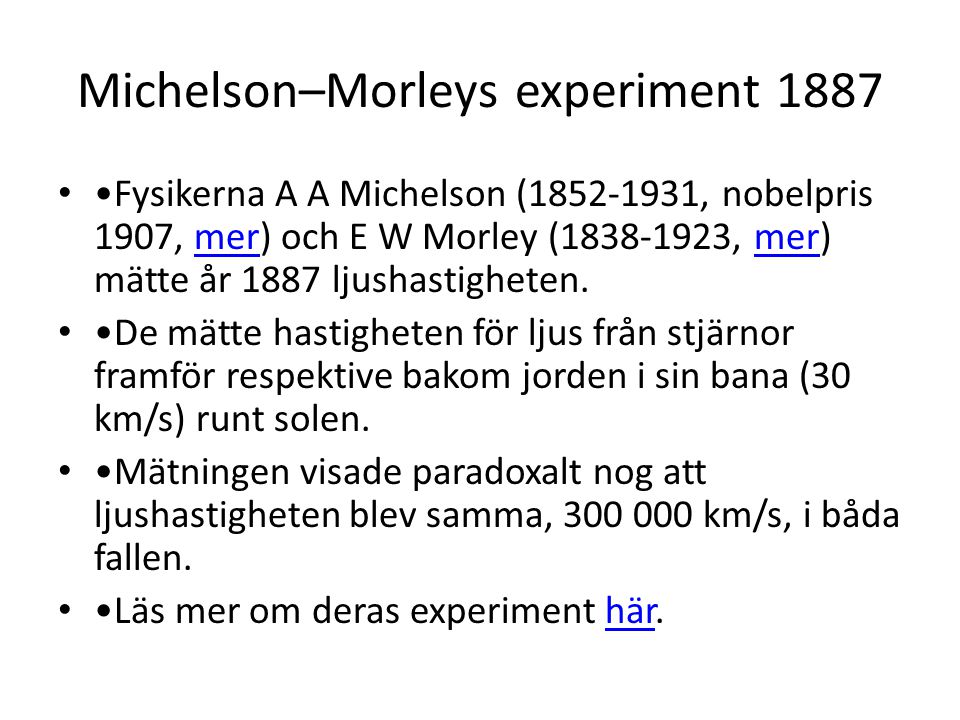 Michelson–Morleys experiment 1887