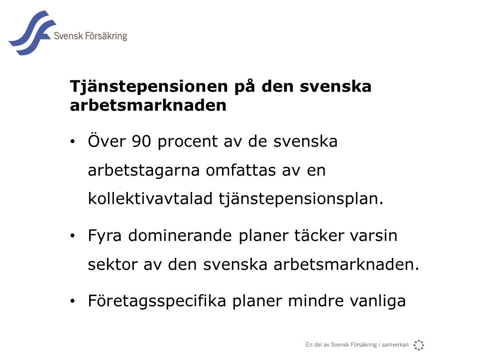 Tjänstepensionen på den svenska arbetsmarknaden