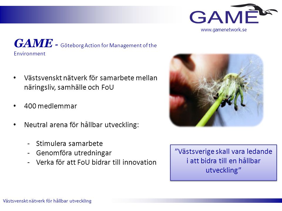 GAME - Göteborg Action for Management of the Environment
