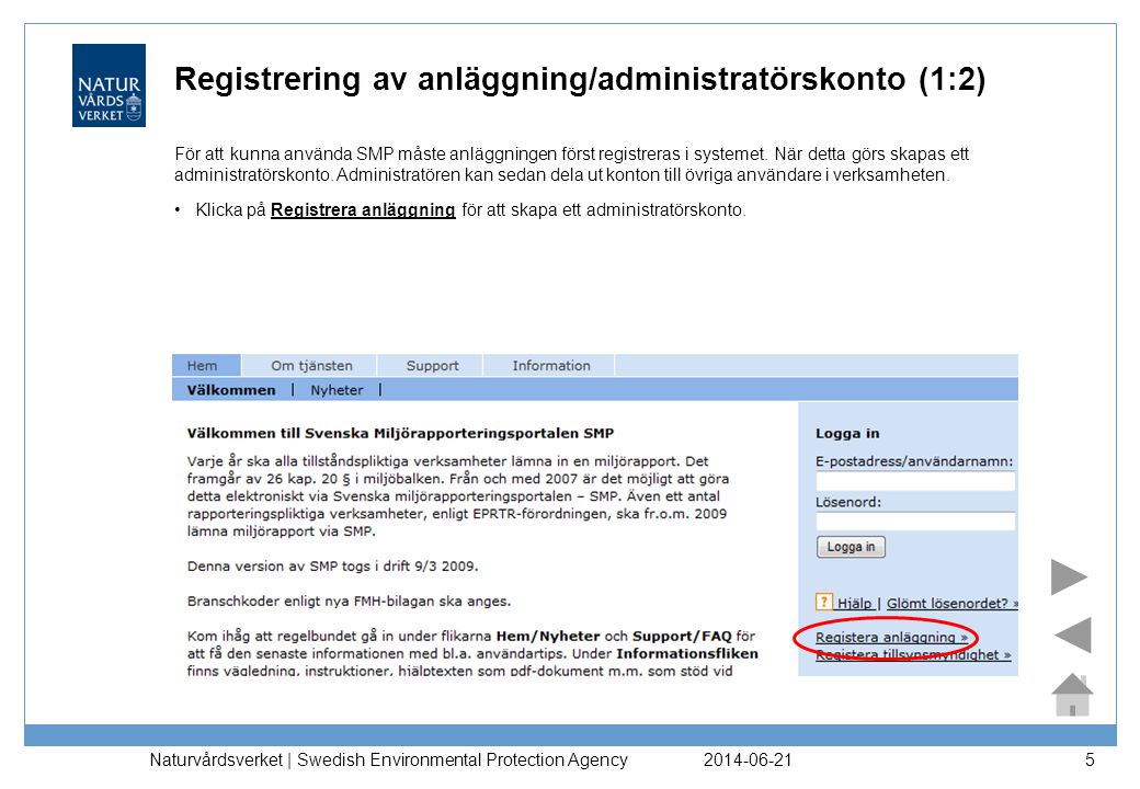 Registrering av anläggning/administratörskonto (1:2)