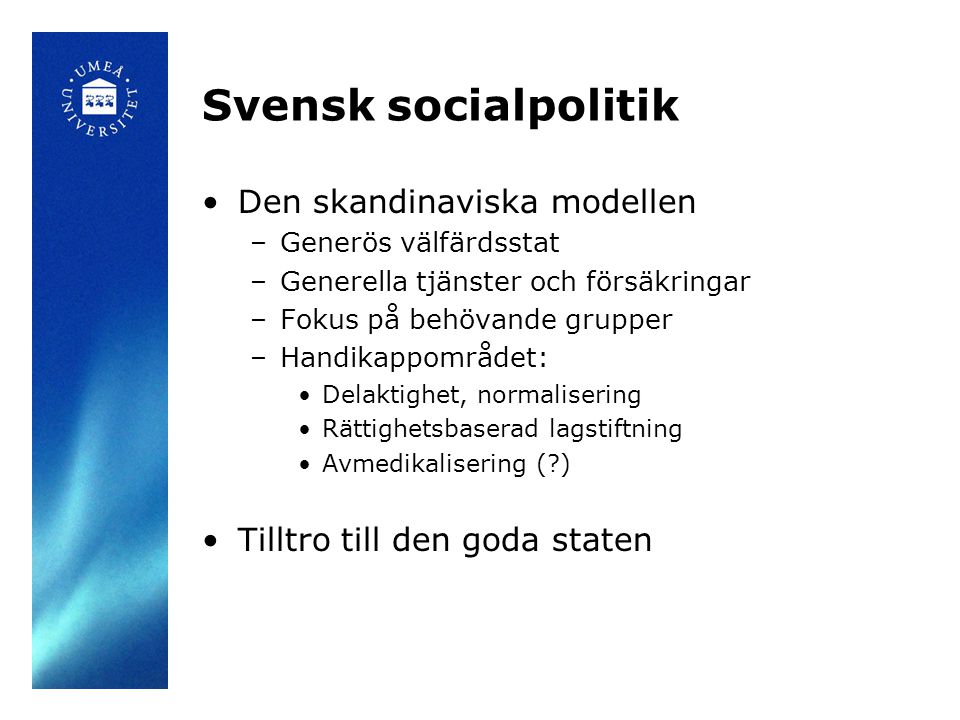 Svensk socialpolitik Den skandinaviska modellen