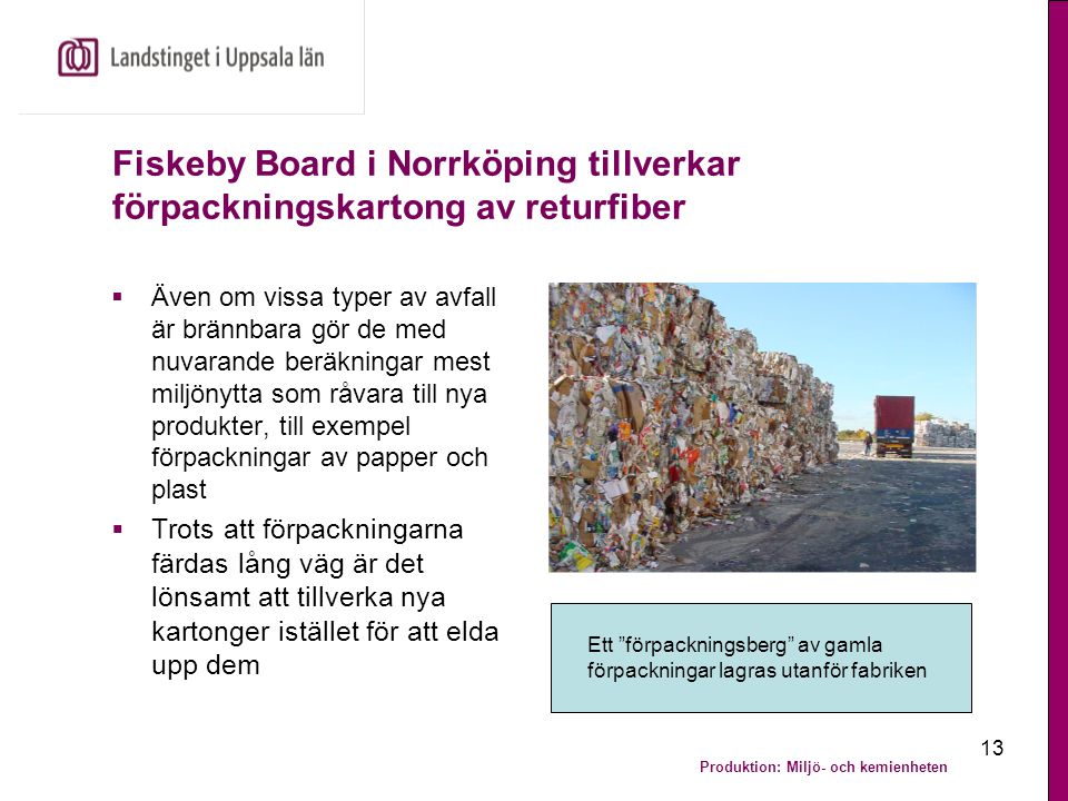 Fiskeby Board i Norrköping tillverkar förpackningskartong av returfiber