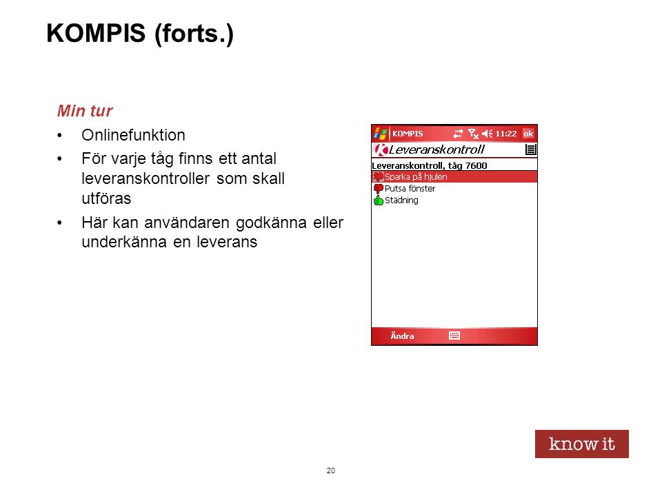 KOMPIS (forts.) Min tur Onlinefunktion