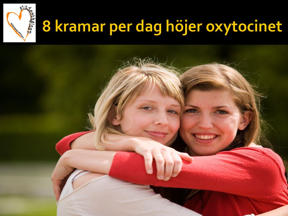 8 kramar per dag höjer oxytocinet