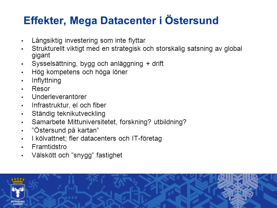 Effekter, Mega Datacenter i Östersund