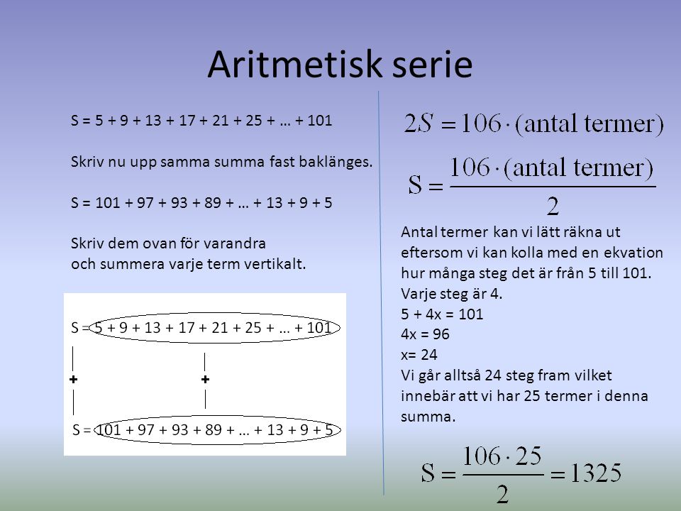 Aritmetisk serie S = … + 101
