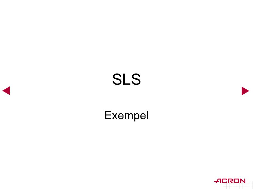SLS Exempel