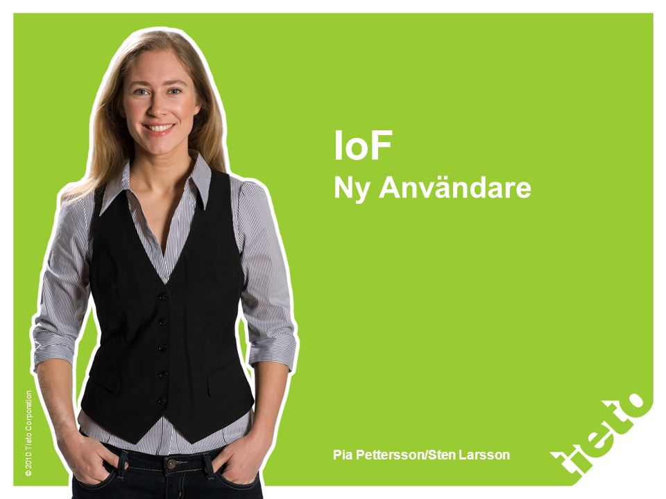 IoF Ny Användare Pia Pettersson/Sten Larsson