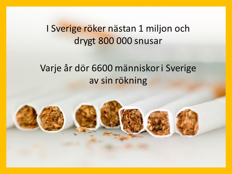 I Sverige röker nästan 1 miljon och drygt snusar