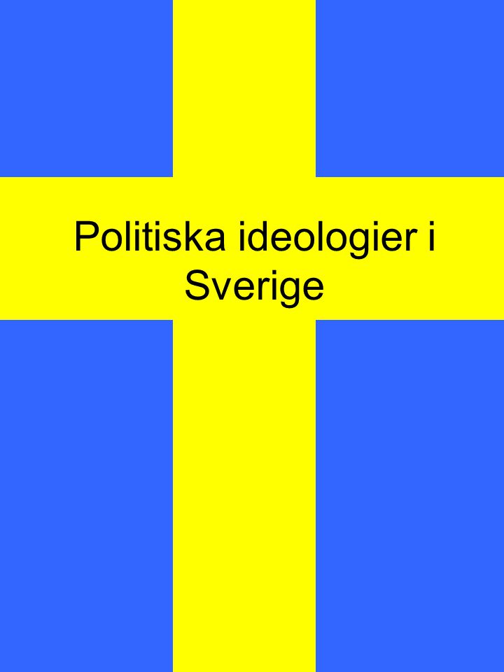 Politiska ideologier i Sverige