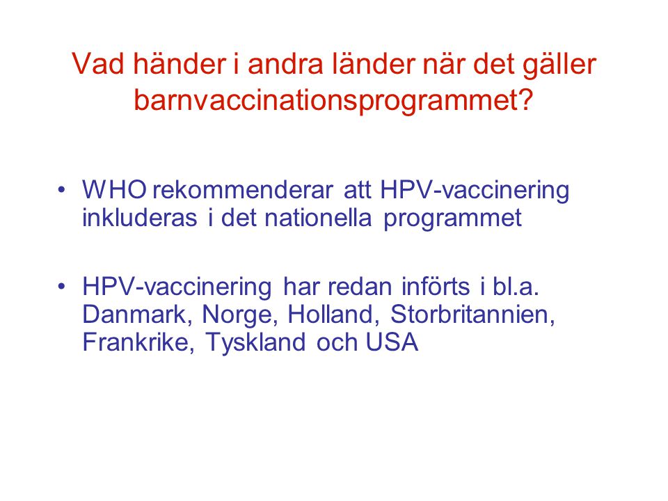 Vad händer i andra länder när det gäller barnvaccinationsprogrammet