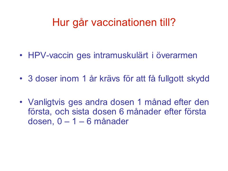 Hur går vaccinationen till