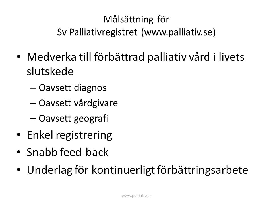 Målsättning för Sv Palliativregistret (