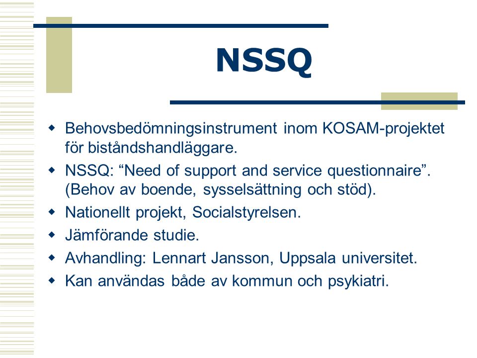 NSSQ Behovsbedömningsinstrument inom KOSAM-projektet för biståndshandläggare.
