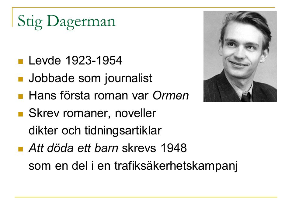 Stig Dagerman Levde Jobbade som journalist