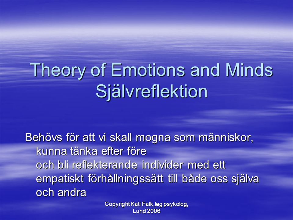 Theory of Emotions and Minds Självreflektion