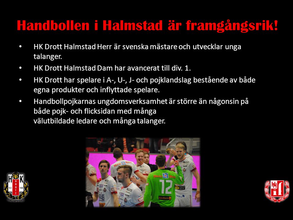 Handbollen i Halmstad är framgångsrik!