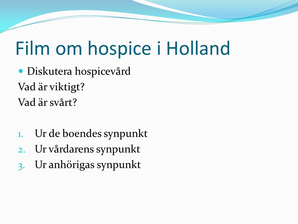 Film om hospice i Holland