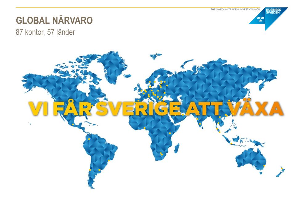 Global närvaro 87 kontor, 57 länder Read from the slide