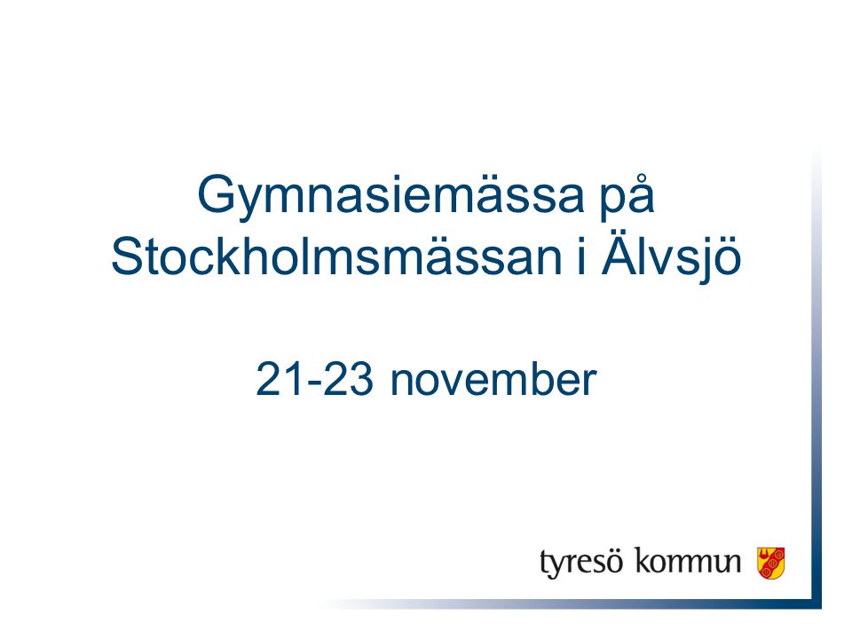 Gymnasiemässa på Stockholmsmässan i Älvsjö november