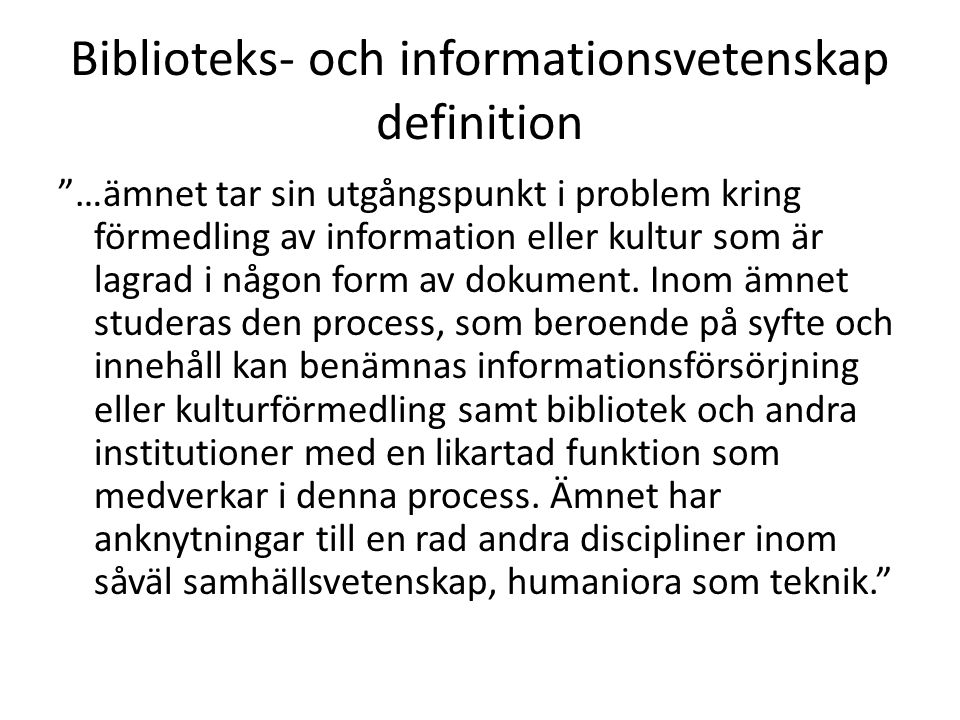 Biblioteks- och informationsvetenskap definition