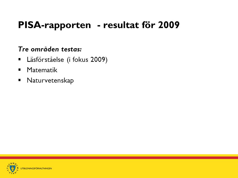 PISA-rapporten - resultat för 2009