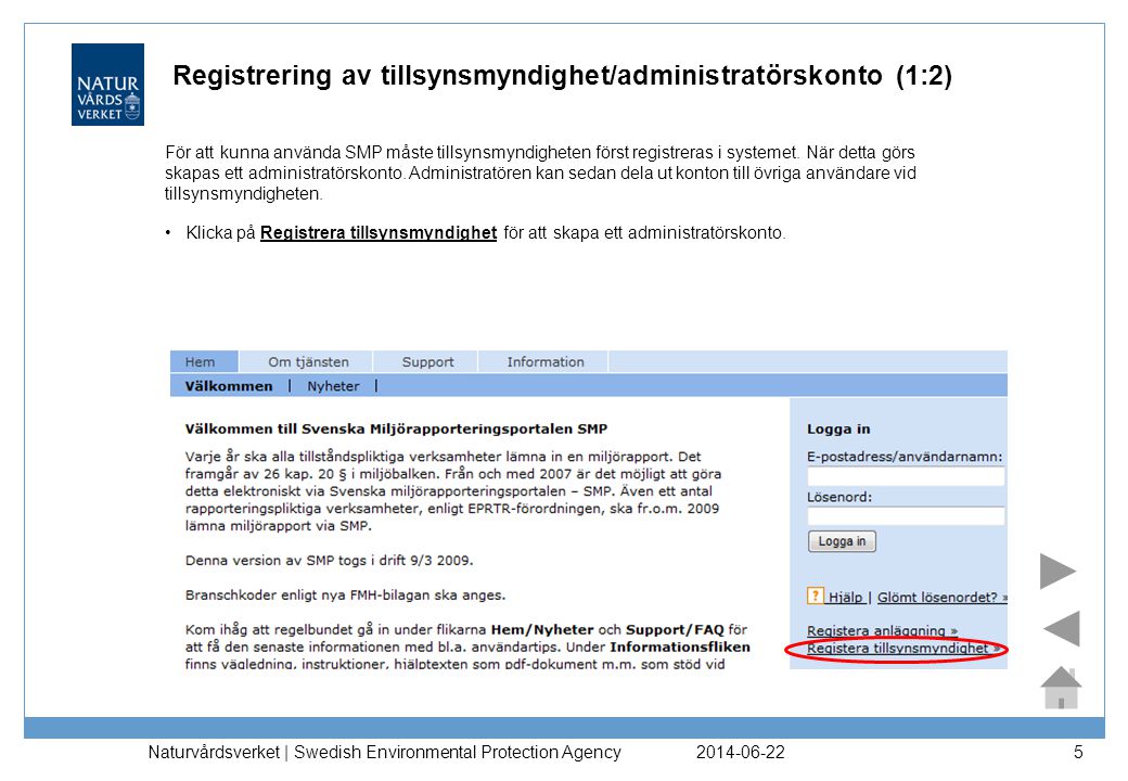 Registrering av tillsynsmyndighet/administratörskonto (1:2)