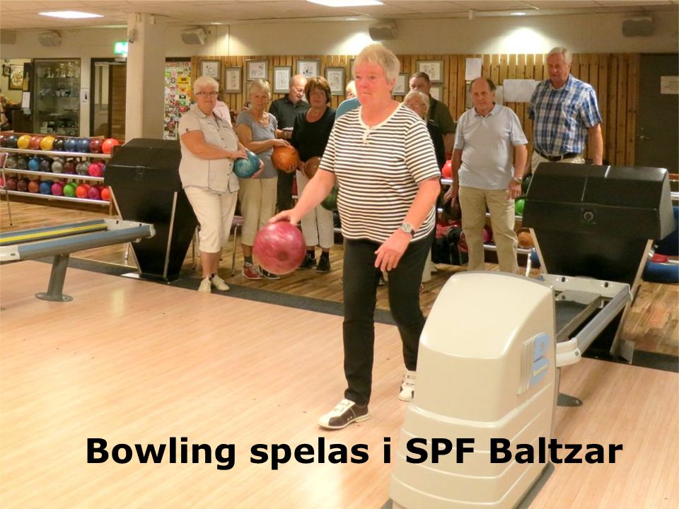 Bowling spelas i SPF Baltzar