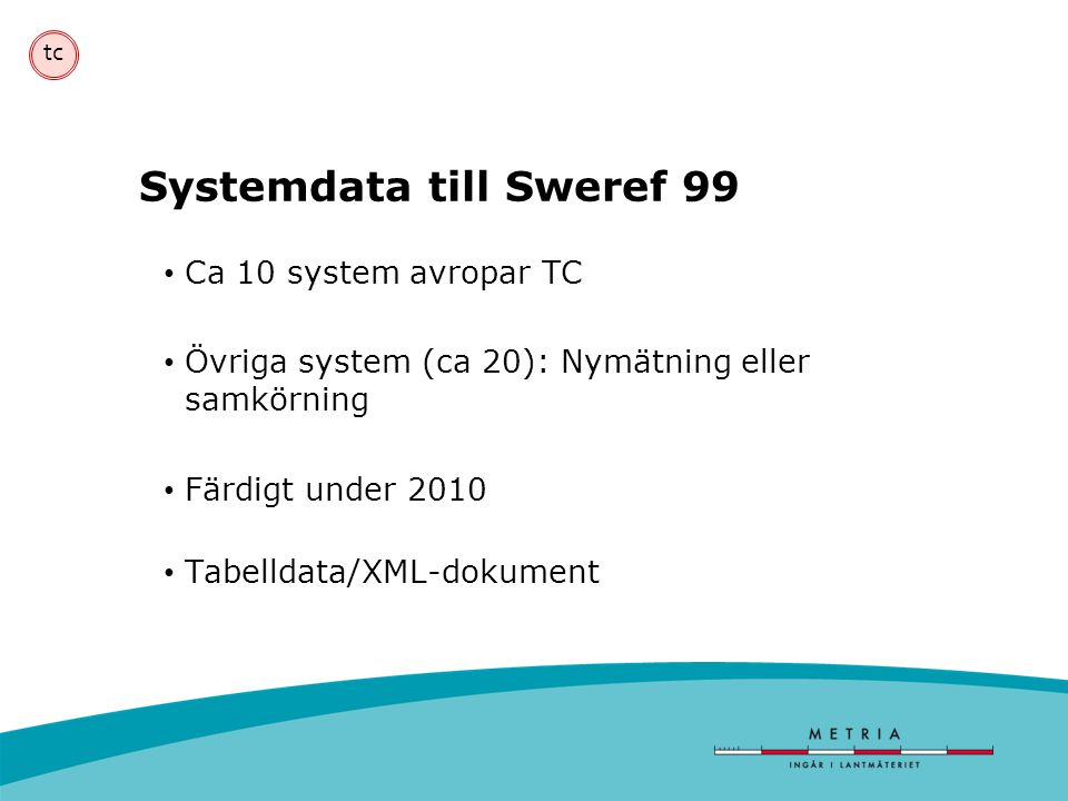 Systemdata till Sweref 99