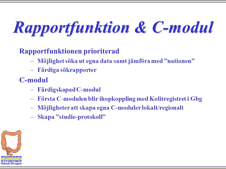 Rapportfunktion & C-modul