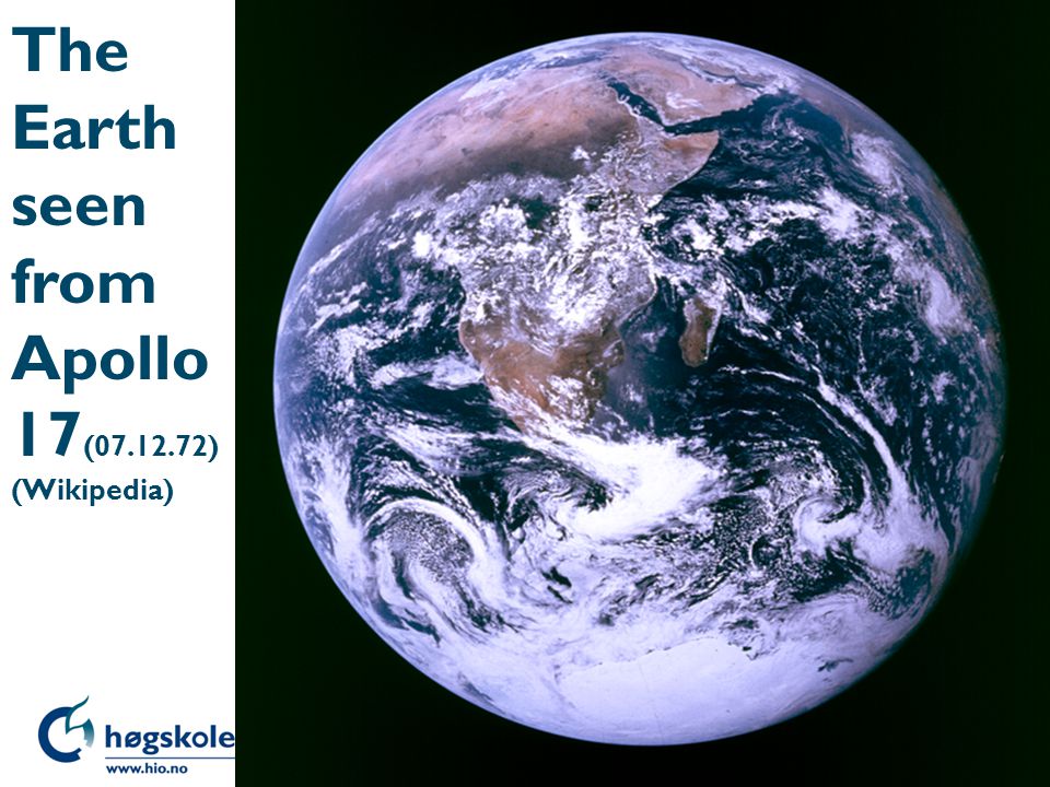 The Earth seen from Apollo 17( ) (Wikipedia)